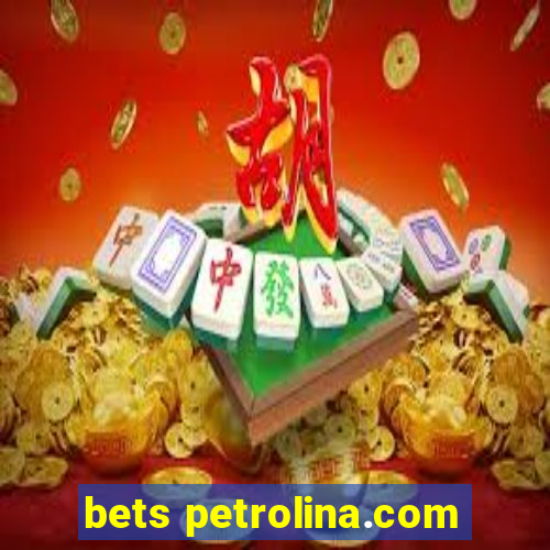 bets petrolina.com